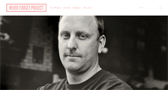 Desktop Screenshot of neverforgetproject.com